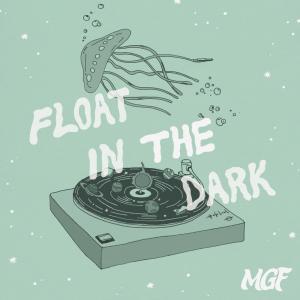 MGF 1stアルバム『Float in the Dark』本日発売日です！