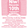 ＜Niw! Records 10th Anniversary-Niw! Standard-Niw! Records meets ROSE RECORDS＞ @東京 新代田 FEVER